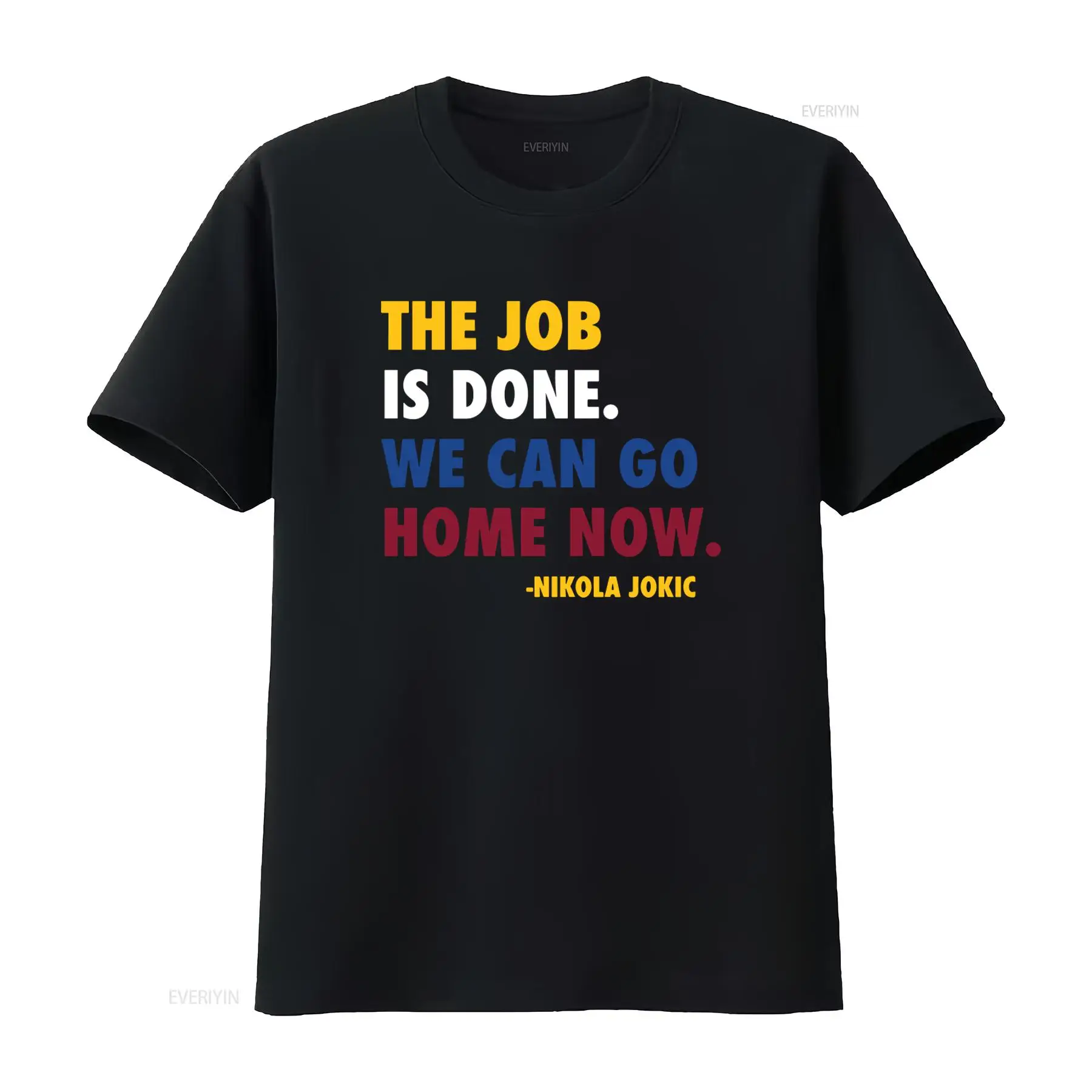 Job Done Can Home Now Nikola J – Men'S Fashion Quotes Bewertung und Preis